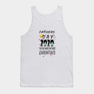 fathers day quarantine 2020 Tank Top